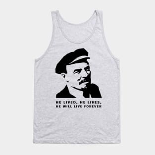 He Lived, He Lives, He Will Live Forever Tank Top